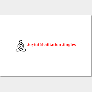 Joyful Meditation Jingles Posters and Art